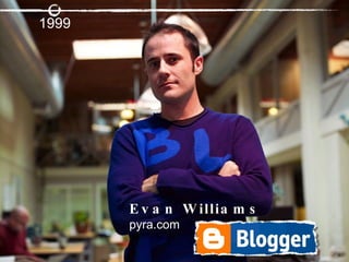 Evan Williams pyra.com 1999 