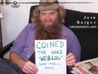 Jorn Barger robotwisdom.com 1997 