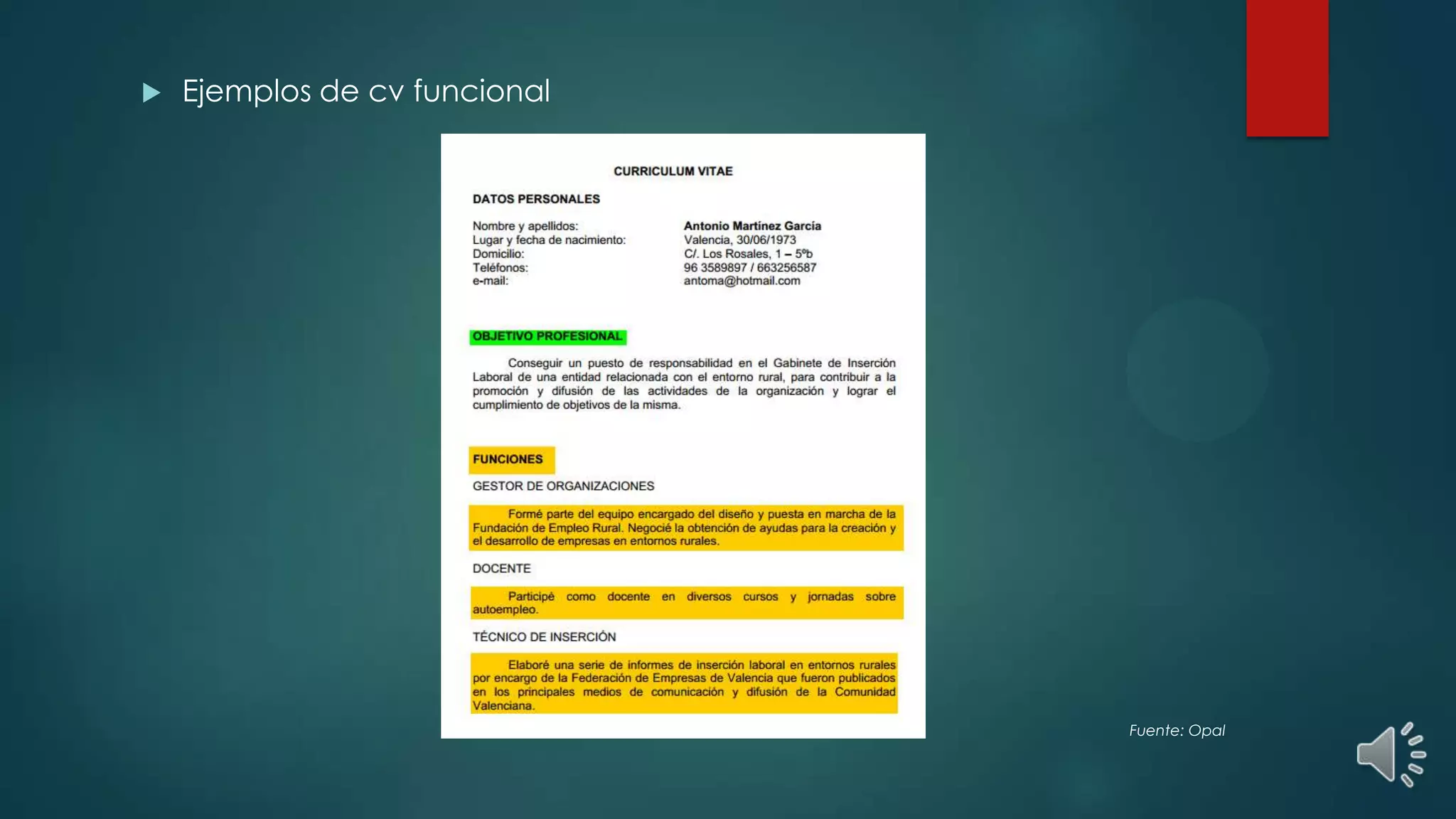 

Ejemplos de cv funcional

Fuente: Opal

 