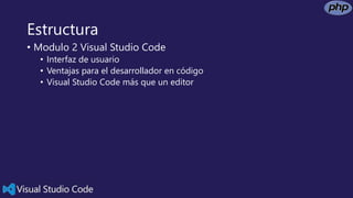 Modulo 2 Visual Studio Code | PPTX