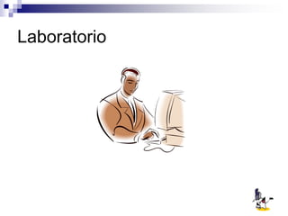 Laboratorio
 
