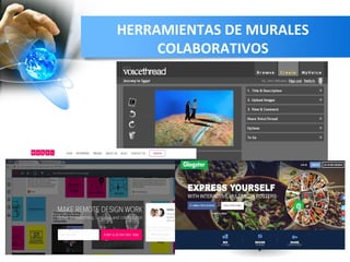 HERRAMIENTAS DE MURALES
COLABORATIVOS