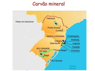 Carvão mineral
 