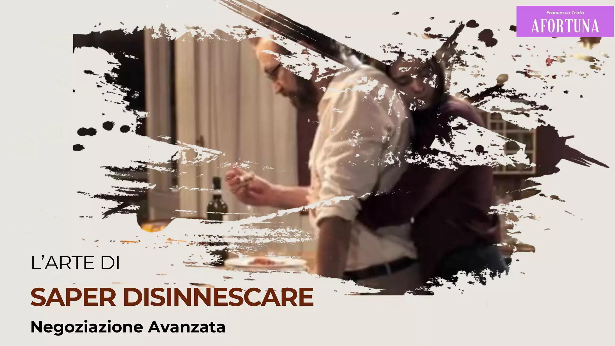 L’ARTE DI
SAPER DISINNESCARE
Negoziazione Avanzata
 