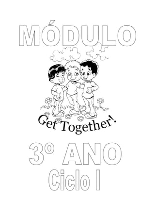 Módulo Get Together do 3º ano (Ciclo I)
