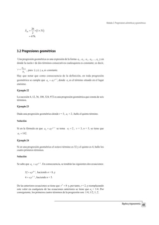 Módulo 3: Progresiones aritméticas y geométricas

Solución
                     1
Se sabe que a1         ,n     7, an       a1   n  1 