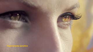 Esperimento Ipnotico
 