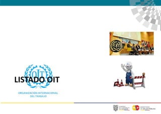 LISTADO OIT
 