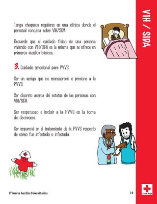 Primeros Auxilios Comunitarios 19 Cruz Roja
VIH/SIDA
�������������������������������������������������
��������������������������������
��������� ���� ��� �������� ������� ��� ���� ��������
���������������������������������������������������
��������������������������
3.�����������������������������
������������������������������������������������
�����
����������������������������������������������������
���������
����������������������������������������������
��������������
����������������������������������������������������
����������������������������������
 