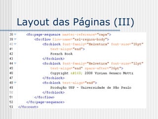 Layout das Páginas (III)
 