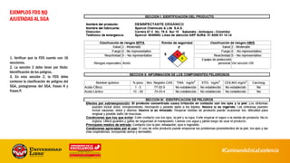 EJEMPLOS FDS NO
AJUSTADAS AL SGA
1. Verificar que la FDS cuente con 16
secciones.
2. La sección 2 debe tener por título:
Identificación de los peligros.
3. En esta sección 2, la FDS debe
contener la clasificación de peligros del
SGA, pictogramas del SGA, frases H y
frases P.
52
 