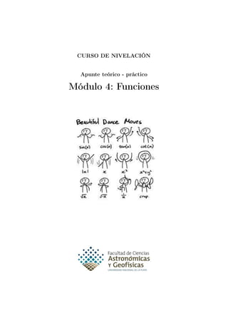 CURSO DE NIVELACIÓN
Apunte teórico - práctico
Módulo 4: Funciones
 