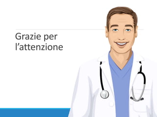 Grazie per
l’attenzione
 
