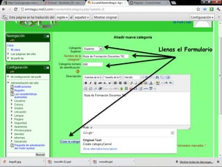 Llenas el Formulario
 