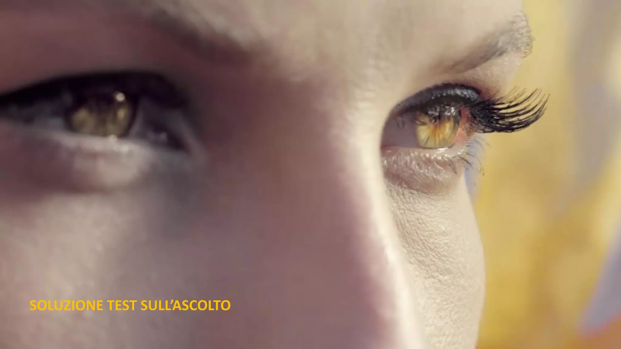 SOLUZIONE TEST SULL’ASCOLTO
 