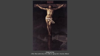 Cristo na Cruz
1782. Óleo sobre tela, 276 x 188 cm. Igreja de S. Vicente, Mâcon
 