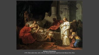 Antíoco e Estratónice
1774. Óleo sobre tela, 120 x 155 cm. École Nationale Supérieure des Beaux-Arts, Paris
 