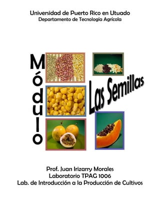 Universidad de Puerto Rico en Utuado
Departamento de Tecnología Agrícola
Prof. Juan Irizarry Morales
Laboratorio TPAG 1006
Lab. de Introducción a la Producción de Cultivos
 