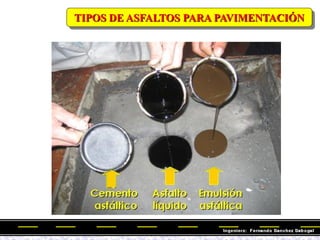 TIPOS DE ASFALTOS PARA PAVIMENTACIÓN
 
