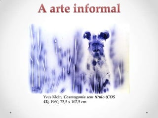 Yves Klein, Cosmogonia sem título (COS
43), 1960, 75,5 x 107,5 cm

 