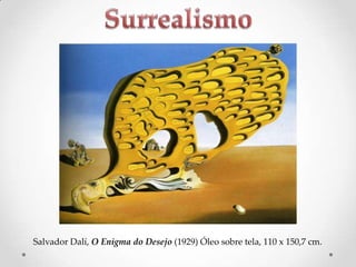 Salvador Dalí, O Enigma do Desejo (1929) Óleo sobre tela, 110 x 150,7 cm.

 
