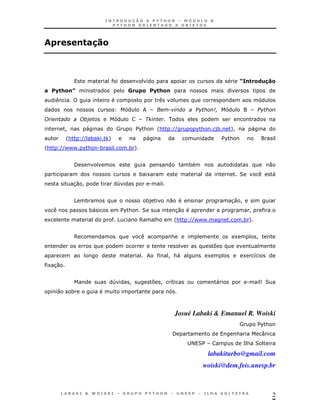 !#
                    "$



                                                                                      %         $ '#
                                                                                                 & "$
!    () *
       $                              ' $       ()$




         !         "          #       $ &
                                       %         '&   ((           %&       )
                                                                            *     +
                                                                                  !           "
         '&       (( * , ,+                "                                    $ &
                                                                                 %
'&   ((--- %& .*                  * +


              /                                                *                                          0
                                       * 1                                            2                   "
             3 !
              0               4             .


              5    *                       *)         0                               !
                       *"       $ &
                                 %      2                 30                                  !
1                             5        6        &      '&      ((---                      * +


              6                                       &                           1               !
                                                                            7
                                                      !&"               1                 1   8
130


                            4     !             7 ! 8                       "             .       92
     0       *



                                                       Josué Labaki & Emanuel R. Woiski
                                                                                      #           $ &
                                                                                                   %
                                                      /                               &               :
                                                               ; 2
                                                                < $                       = 2
                                                                                           &

                                                                        labakiturbo@gmail.com
                                                                    woiski@dem.feis.unesp.br



                                                                                                          2
 