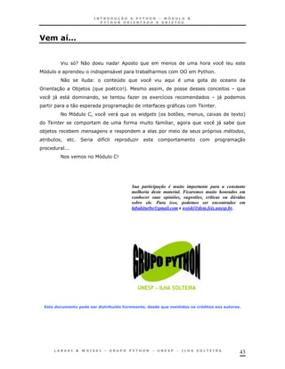 8 4 !AAA
     @


          J        G<0                     9                                        &
                                       "                * &                         $ &
                                                                                     %
          <0                           4
         30        *)      '                   9
                                               +                      !
     )
     "        "                !                   K          1       8                    )
                                                                                           "
                   0                           30                             "     ,
          <                !           "                H         '       *   7 !    !    1          1 +
     ,                                                                        !            )
                                                                                           "     *
*)             *                                                                                #         !
          !            2           8                K                                                30


          <                            9




                                                   Sua participação é muito importante para a constante
                                                   melhoria deste material. Ficaremos muito honrados em
                                                   conhecer suas opiniões, sugestões, críticas ou dúvidas
                                                   sobre ele. Para isso, podemos ser encontrados em
                                                   labakiturbo@gmail.com e woiski@dem.feis.unesp.br.




     & -4
      $'           $ $&        &, ,' & 2 4
                                  . @$ ,<                   K& & E 4! , $ $ - F , ! ! $
                                                                  '   &        & $ $ '                A




                                                                                                      43
 