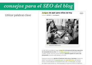 consejos para el SEO del blog
Utilizar palabras clave
 