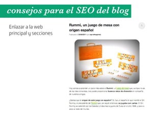 consejos para el SEO del blog
Enlazar a la web
principal y secciones
 