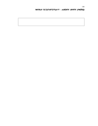 MODULO DE ESTADÍSTICA II - ALBERTO QUINTO JIMÉNEZ
148
 