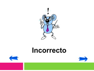 Incorrecto 