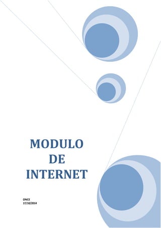 MODULO 
DE 
INTERNET 
ONCE 
17/10/2014 
 