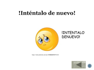 !INTENTALO
DENUEVO!
https://www.pinterest.com/pin/495888608949772135/
 