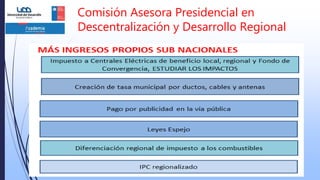 Comisión Asesora Presidencial en
Descentralización y Desarrollo Regional
 
