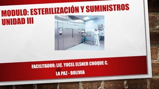 MODULO ESTERILIZACION Y SUMINISTROS UNIDAD III.pdf