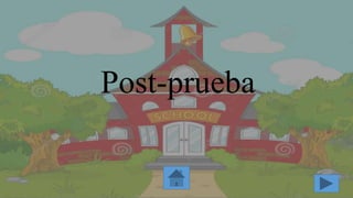 Post-prueba
 