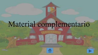Material complementario
 