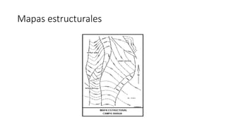 Mapas estructurales
 