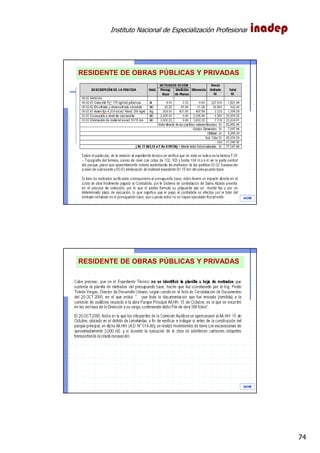 Instituto Nacional de Especialización Profesional
74
IAOM
RESIDENTE DE OBRAS PÚBLICAS Y PRIVADAS
IAOM
RESIDENTE DE OBRAS PÚBLICAS Y PRIVADAS
 