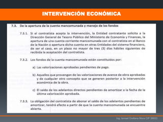 Ing. Ismael Orellana Mora CIP 38933
INTERVENCIÓN ECONÓMICA
 