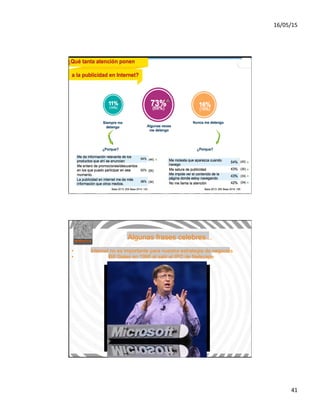 16/05/15	
  
41	
  
Algunas frases celebres...
• “No existe ningún futuro
en un negocio basado en
cobrar lo que siempre ha
sido gratis”
!
• Wall Street Journal al
respecto del futuro de la
T.V. por cable.
Algunas frases celebres...
• Internet no es importante para nuestra estrategia de negocios
• Bill Gates en 1995 al salir el IPO de Netscape
 