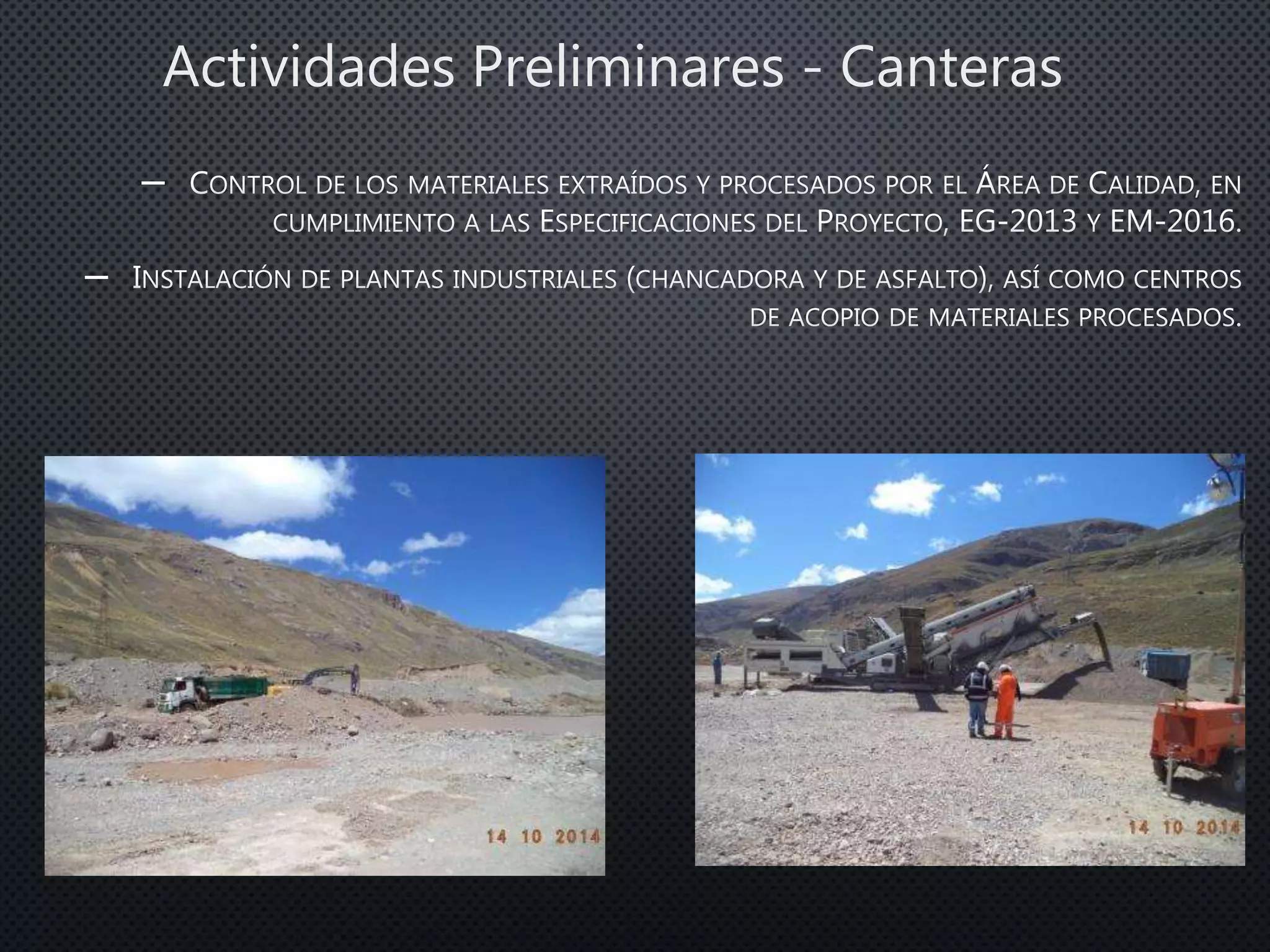 –
–
Actividades Preliminares - Canteras
 