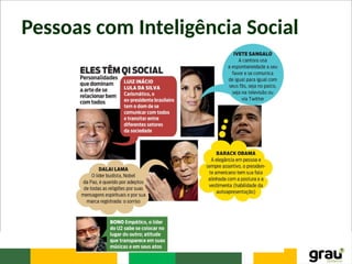 Pessoas com Inteligência Social
 