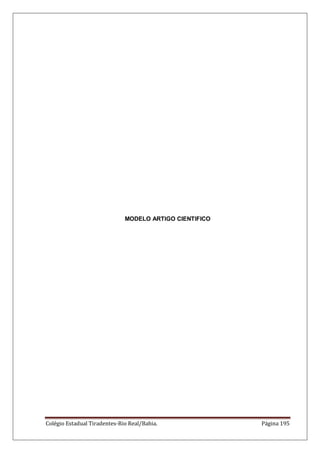 Colégio Estadual Tiradentes-Rio Real/Bahia. Página 195
MODELO ARTIGO CIENTIFICO
 