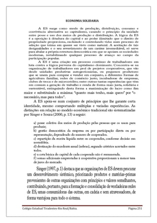 Colégio Estadual Tiradentes-Rio Real/Bahia. Página 251
ECONOMIA SOLIDARIA
 