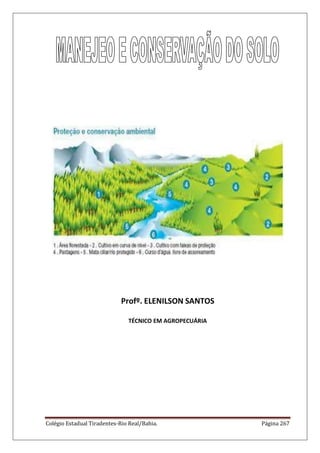 Colégio Estadual Tiradentes-Rio Real/Bahia. Página 267
Profº. ELENILSON SANTOS
TÉCNICO EM AGROPECUÁRIA
 