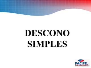 DESCONO
SIMPLES
 