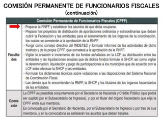 COMISIÓN PERMANENTE DE FUNCIONARIOS FISCALES
(continuación)
 
