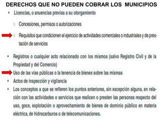 DERECHOS QUE NO PUEDEN COBRAR LOS MUNICIPIOS
 