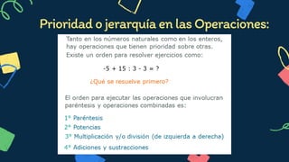 PrioridadojerarquíaenlasOperaciones:


 